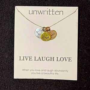 134 - Unwritten live laugh love necklace